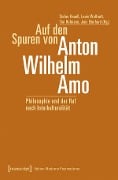 Cover-Bild zum Titel 'Auf den Spuren von Anton Wilhelm Amo' von ''