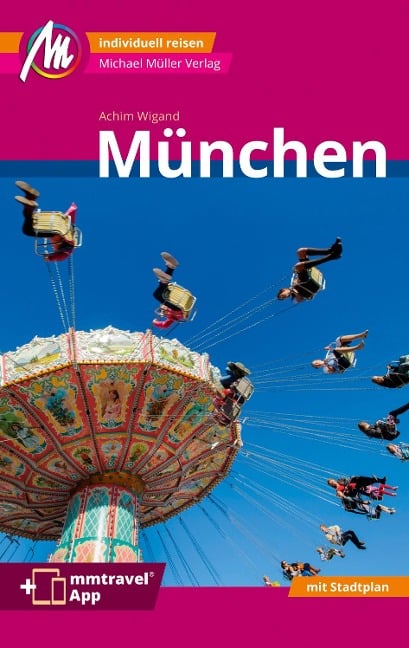 München MM-City Reiseführer Michael Müller Verlag - Achim Wigand