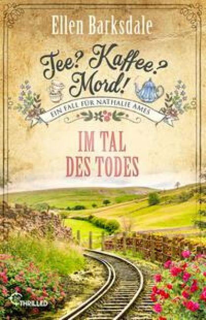 Tee? Kaffee? Mord! Im Tal des Todes - Ellen Barksdale