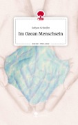 Cover-Bild zum Titel 'Im Ozean Menschsein. Life is a Story - story.one' von 'Sofyen Schreibt'