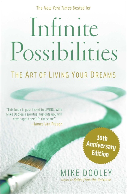 Infinite Possibilities (10th Anniversary) - Mike Dooley