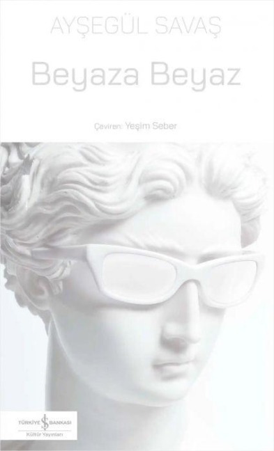 Beyaza Beyaz - Aysegül Savas