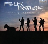 Cover-Bild zum Titel 'Folk Baroque' von 'Erik/FiloBarocco Bosgraaf'