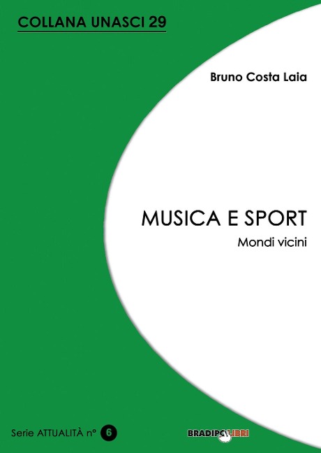 Musica e sport. Mondi vicini - Bruno Costa Laia