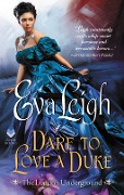 Cover-Bild zum Titel 'Dare to Love a Duke' von 'Eva Leigh'