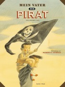 Cover-Bild zum Titel 'Mein Vater, der Pirat' von 'Davide Calì'