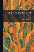 Cover-Bild zum Titel 'Oeuvres De Rabelais' von 'Francois Rabelais'
