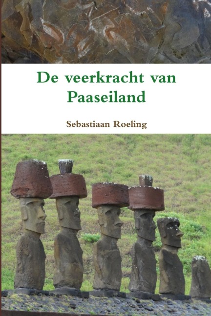De veerkracht van Paaseiland - Sebastiaan Roeling
