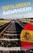 Cover-Bild zum Titel 'Erfolgreich Auswandern' von 'Manfred Betzwieser'