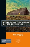 Cover-Bild zum Titel 'Beowulf and the North Before the Vikings' von 'Tom Shippey'