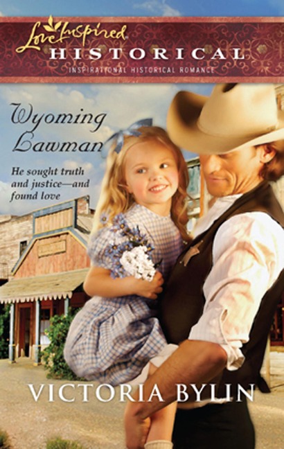 Wyoming Lawman (Mills & Boon Love Inspired) - Victoria Bylin