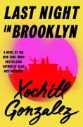 Cover-Bild zum Titel 'Last Night in Brooklyn' von 'Xochitl Gonzalez'