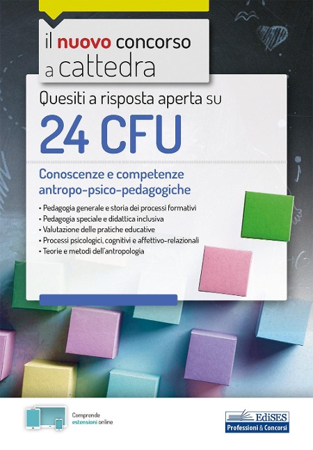 Quesiti a risposta aperta su 24 CFU. Conoscenze e competenze antropo-psico-pedagogiche - 