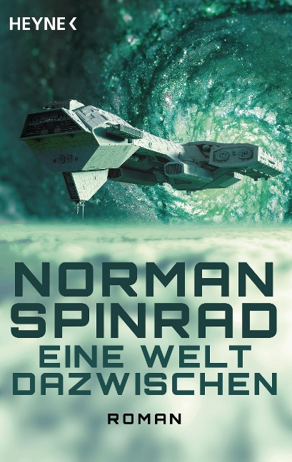Eine Welt dazwischen - Norman Spinrad