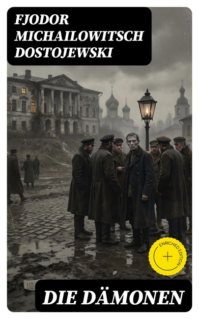 Die Dämonen - Fjodor Michailowitsch Dostojewski