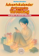 Cover-Bild zum Titel 'Adventskalender der bewussten Verblödung - Ein Aufruf zur geistigen Abrüstung' von 'Markus Brüchler'