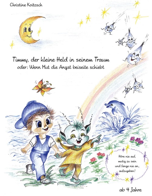 Timmy, der kleine Held in seinem Traum - Christine Koitzsch