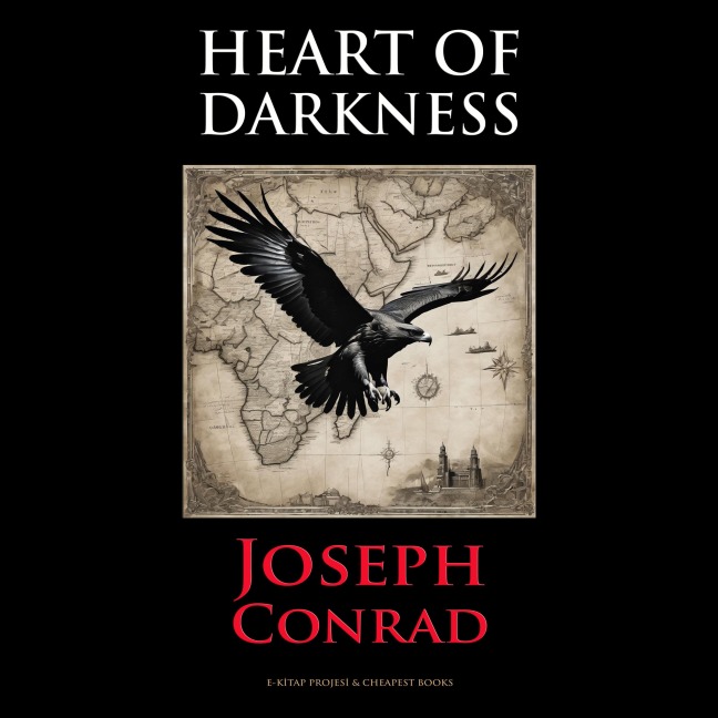 Heart of Darkness - Joseph Conrad