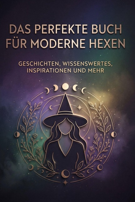 Das perfekte Buch für moderne Hexen - Anna Fuchs