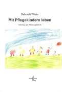 Cover-Bild zum Titel 'Mit Pflegekindern leben' von 'Deborah Winter'