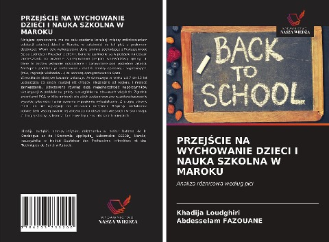 PRZEJ¿CIE NA WYCHOWANIE DZIECI I NAUKA SZKOLNA W MAROKU - Khadija Loudghiri, Abdesselam Fazouane