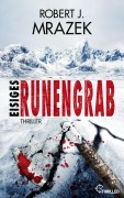 Cover-Bild zum Titel 'Eisiges Runengrab' von 'Robert J. Mrazek'