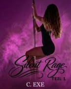 Cover-Bild zum Titel 'Silent Rage - Teil 1' von 'C. Exe'