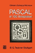 PASCAL in 100 Beispielen - Michael Schröder, Peter Widmayer
