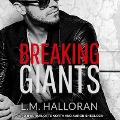 Cover-Bild zum Titel 'Breaking Giants Lib/E' von 'L. M. Halloran'