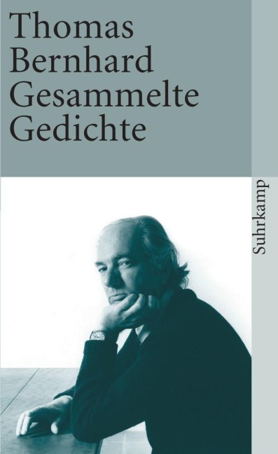 Gesammelte Gedichte - Thomas Bernhard