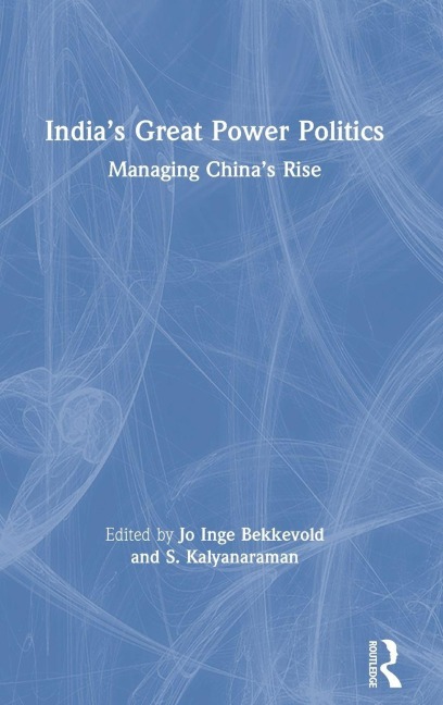 India's Great Power Politics - 