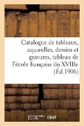 Catalogue de Tableaux Modernes, Aquarelles, Dessins Et Gravures, Tableau - Georges Petit