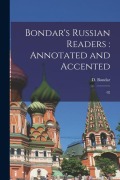 Cover-Bild zum Titel 'Bondar's Russian readers: annotated and accented: 02' von 'D. Bondar'