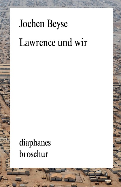 Lawrence und wir - Jochen Beyse