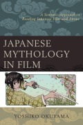 Cover-Bild zum Titel 'Japanese Mythology in Film' von 'Yoshiko Okuyama'