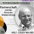 Partnerschaft und die Kunst der Ehezerrüttung - Wolf-Jürgen Maurer