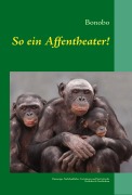 Cover-Bild zum Titel 'So ein Affentheater!' von 'Andreas Galambos'