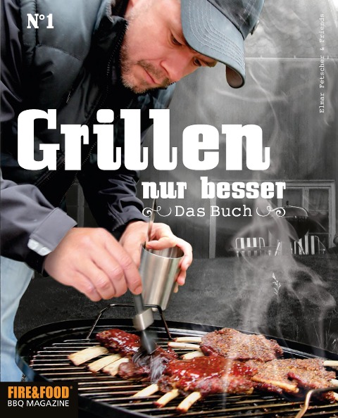 Grillen, nur besser - 