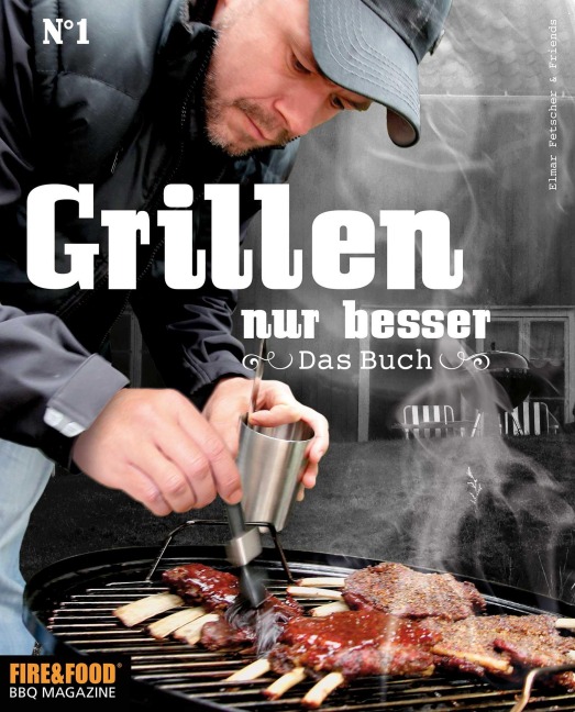 Grillen, nur besser - 