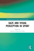 Cover-Bild zum Titel 'Gaze and Visual Perception in Sport' von ''