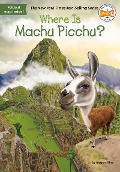 Where Is Machu Picchu? - Megan Stine, Who Hq