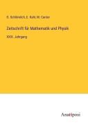 Cover-Bild zum Titel 'Zeitschrift für Mathematik und Physik' von 'O. Schlömilch, E. Kahl, M. Cantor'