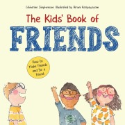 Cover-Bild zum Titel 'The Kids' Book of Friends. How to Make Friends and Be a Friend' von 'Stephenson'