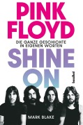 Cover-Bild zum Titel 'Pink Floyd - Shine On' von 'Mark Blake'