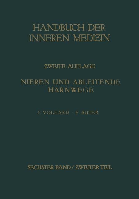 Die doppelseitigen hämatogenen Nierenerkrankungen. - von G. Bergmann, R. Staehlin, Franz Volhard, Friedrich Suter