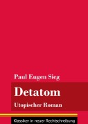 Cover-Bild zum Titel 'Detatom' von 'Paul Eugen Sieg'