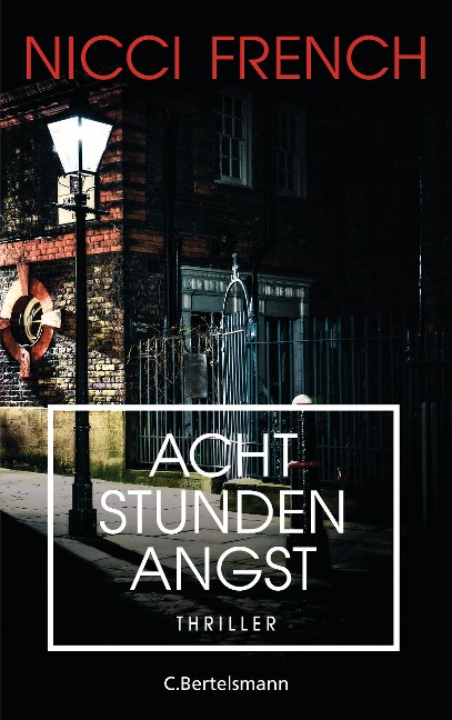 Acht Stunden Angst - Nicci French