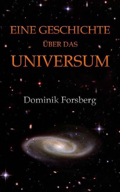 Eine Geschichte über das Universum - Dominik Forsberg