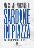 Sardine in piazza. Una rivoluzione in scatola? - Massimo Arcangeli