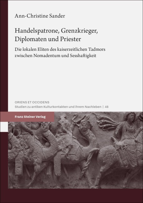 Handelspatrone, Grenzkrieger, Diplomaten und Priester - Ann-Christine Sander